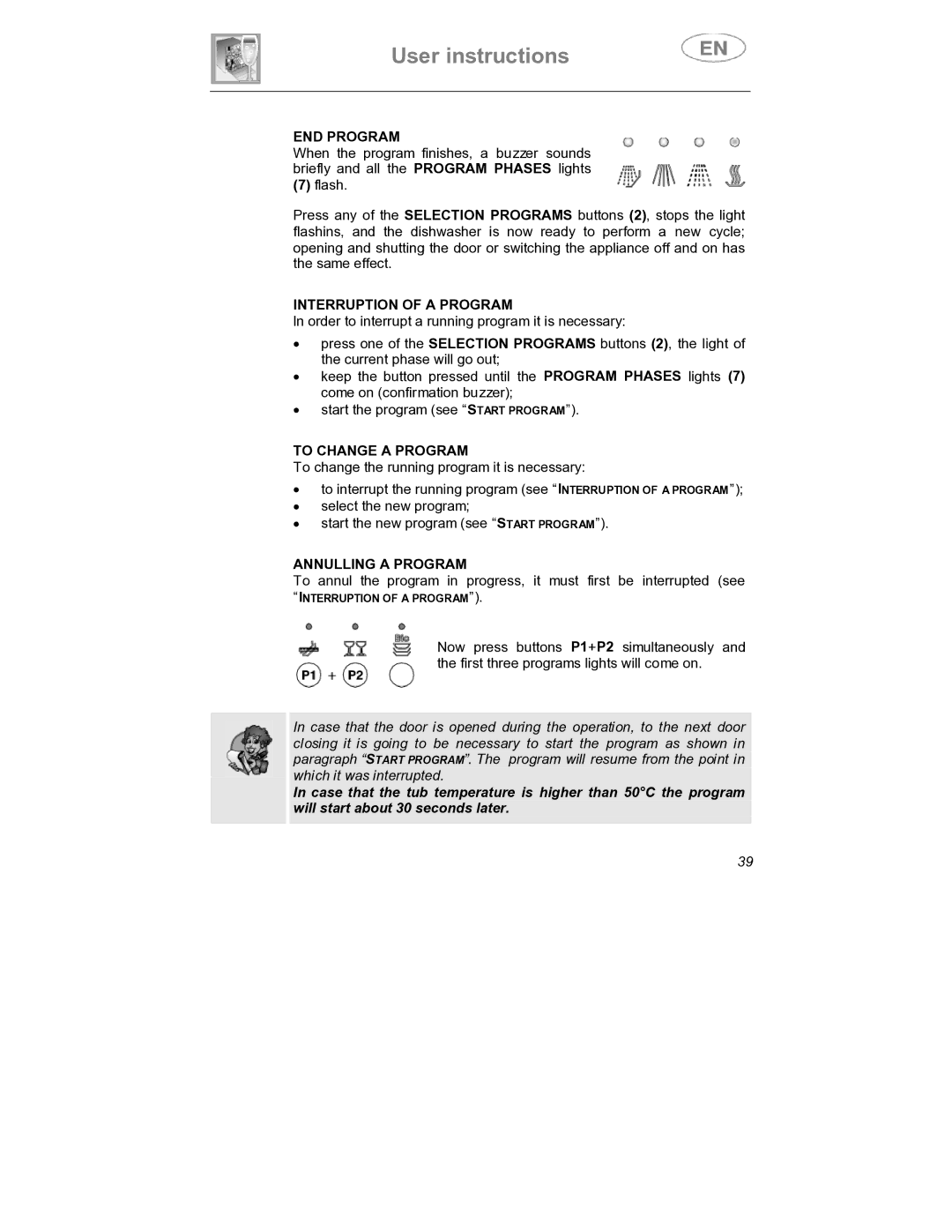 Smeg DWD409WH, DWD409SS instruction manual END Program, Interruption of a Program, To Change a Program, Annulling a Program 