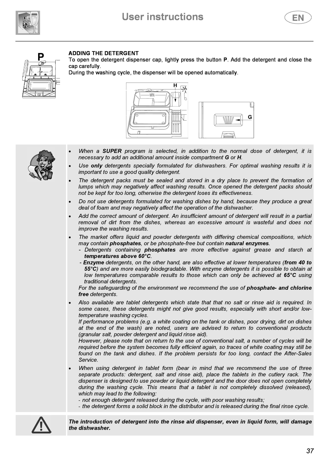Smeg DWF614SS, DWF614WH manual User instructions, Adding The Detergent 