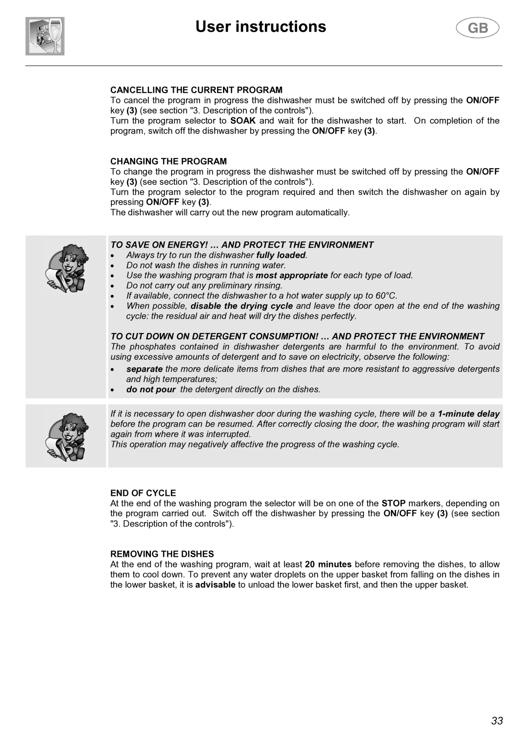 Smeg EL05 instruction manual Cancelling the Current Program, Changing the Program, END of Cycle, Removing the Dishes 