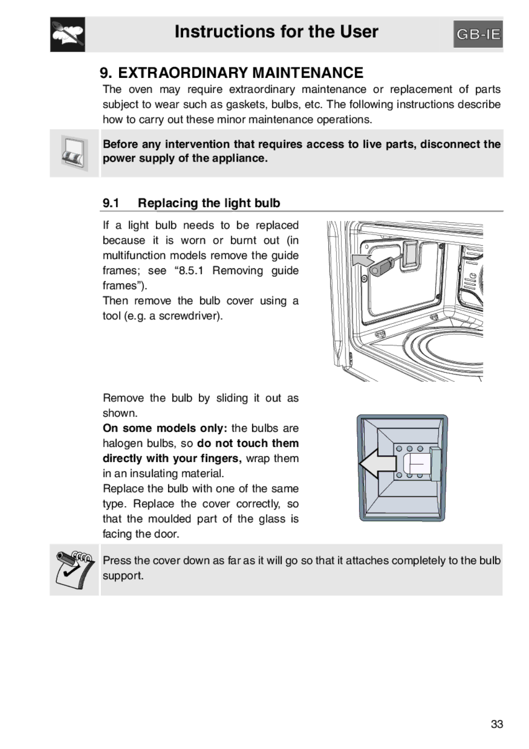 Smeg electric oven, SAP306X-9 Extraordinary Maintenance, Replacing the light bulb, On some models only the bulbs are 