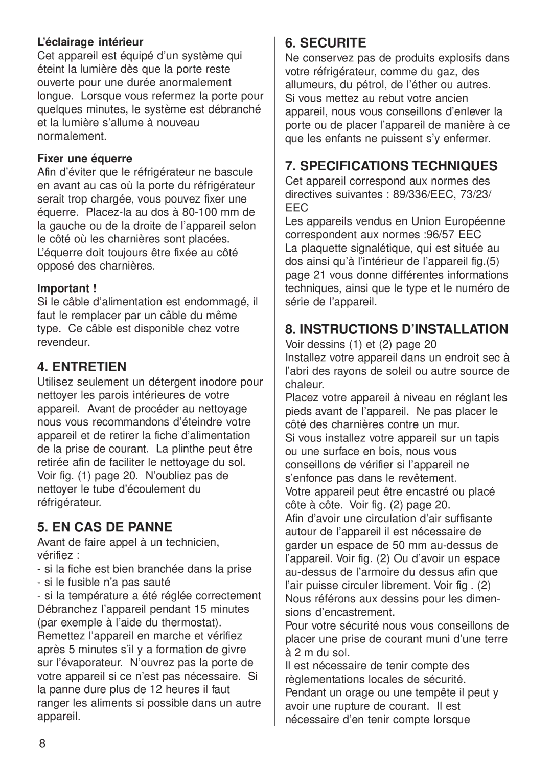 Smeg FA 40B4, FA 40X4 manual Entretien, EN CAS DE Panne, Securite, Specifications Techniques, Instructions D’INSTALLATION 