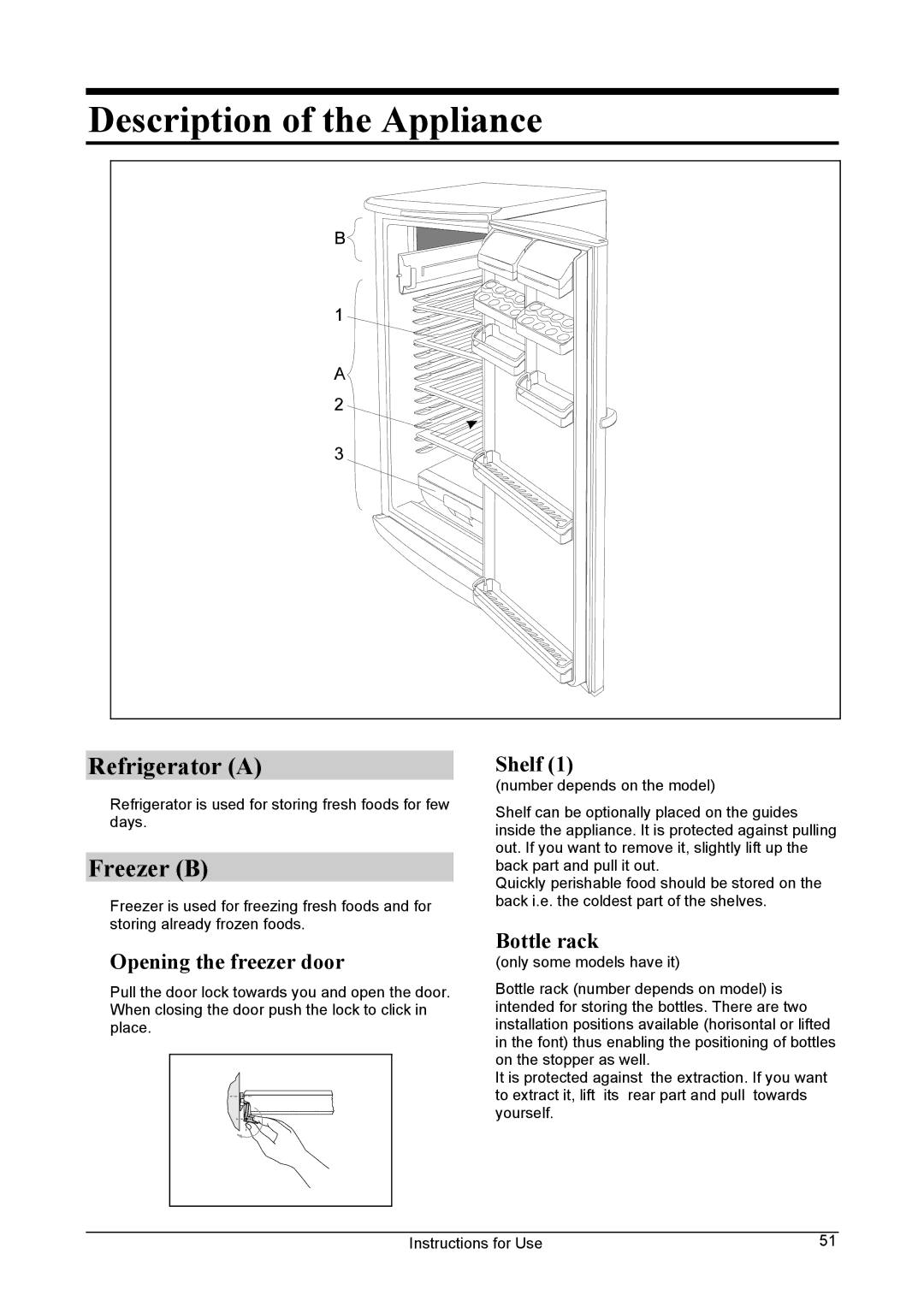 Smeg FA28AP, FA28A1 manual Description of the Appliance, Refrigerator a, Freezer B, Opening the freezer door, Bottle rack 