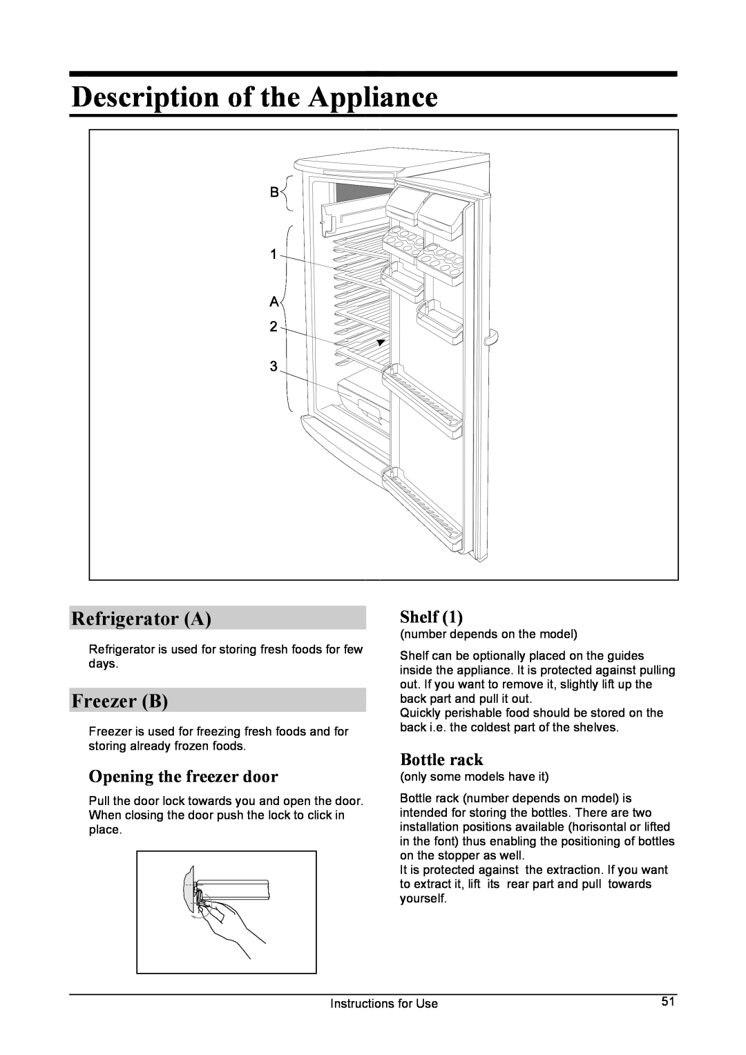 Smeg FA28AP, FA28A1 Description of the Appliance, Refrigerator A, Freezer B, Opening the freezer door, Bottle rack, Shelf 