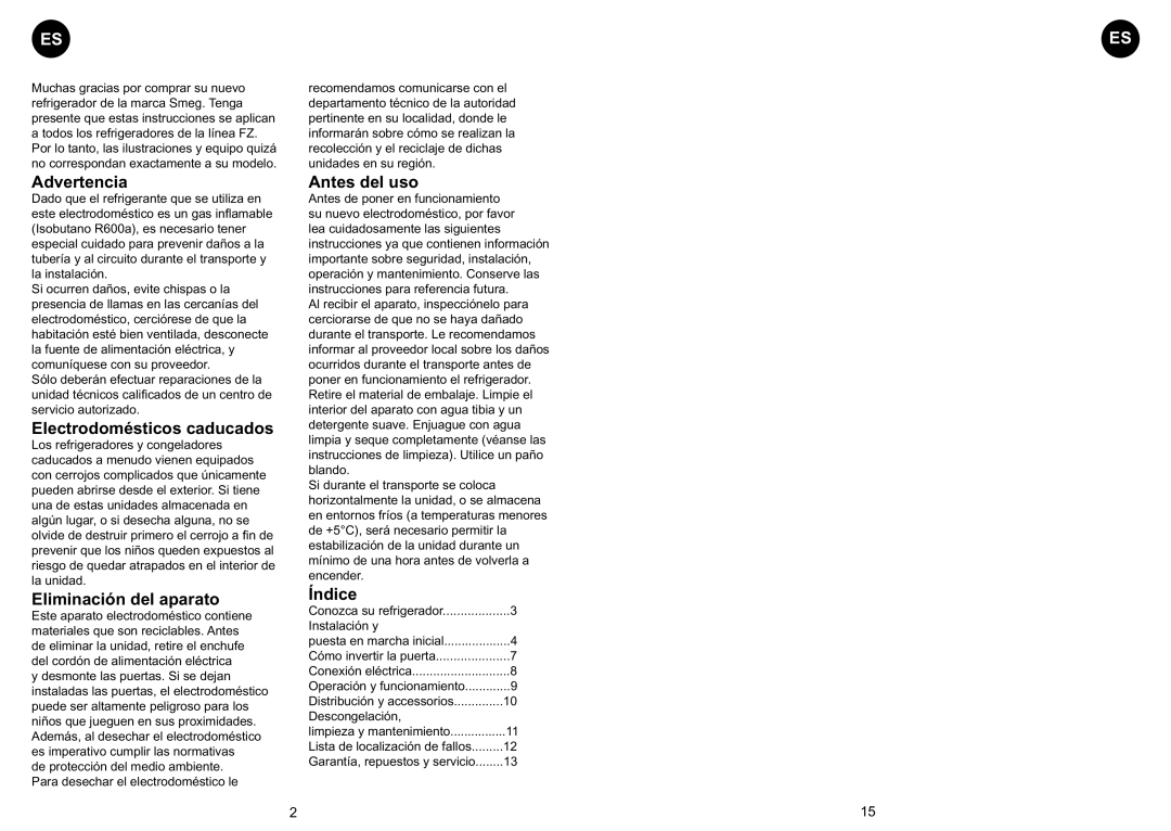 Smeg FA374AL manual Advertencia, Electrodomésticos caducados, Eliminación del aparato, Antes del uso, Índice 