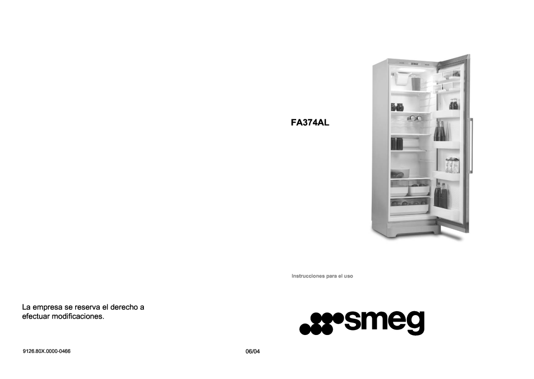 Smeg FA374AL manual La empresa se reserva el derecho a efectuar modiﬁ caciones, Instrucciones para el uso 