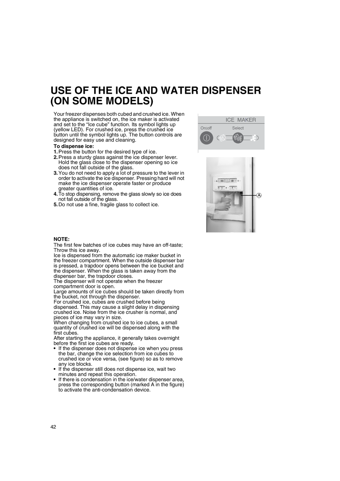 Smeg FA550XBI manual USE of the ICE and Water Dispenser on Some Models, To dispense ice 