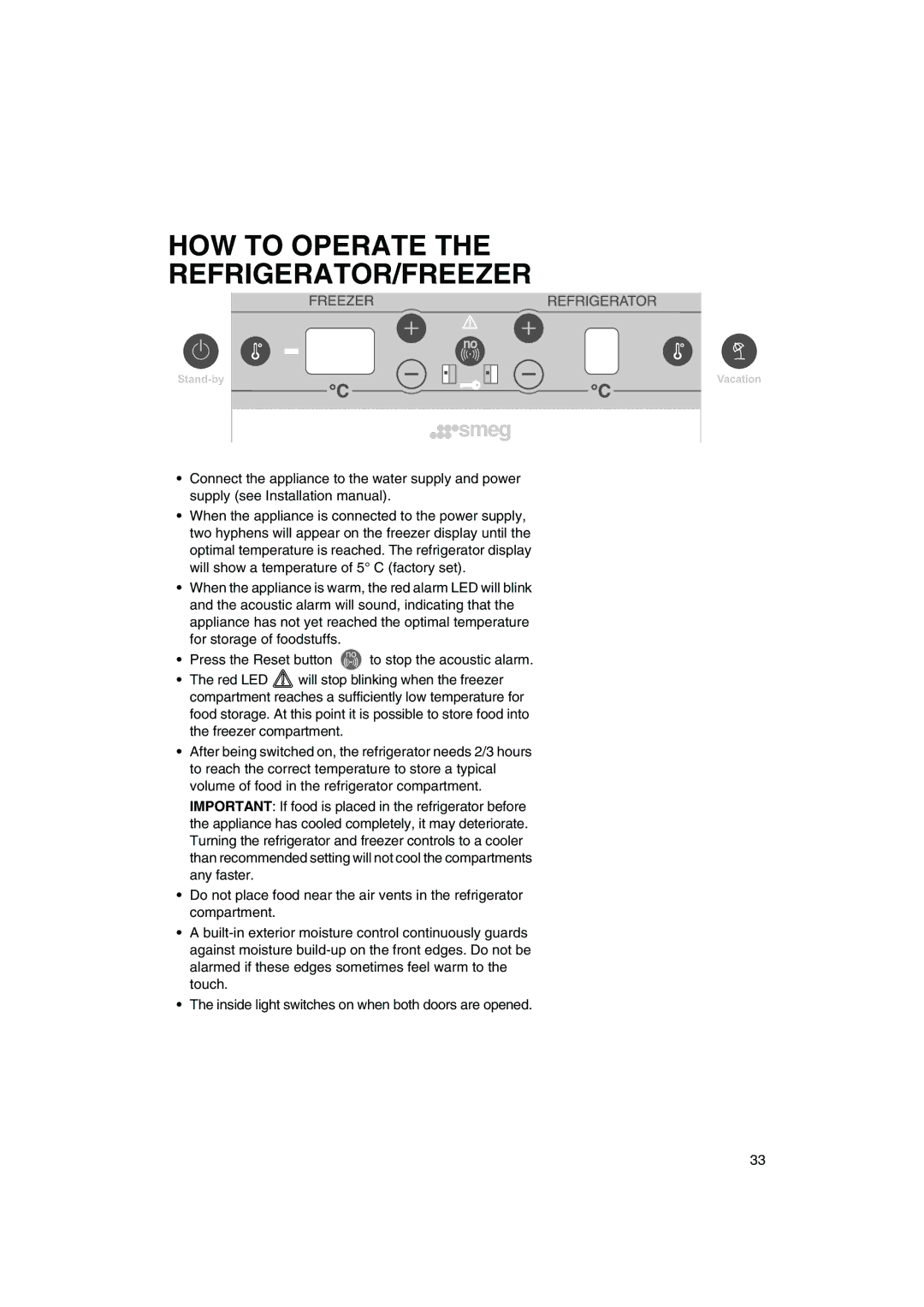 Smeg FA550XBI manual HOW to Operate the REFRIGERATOR/FREEZER 