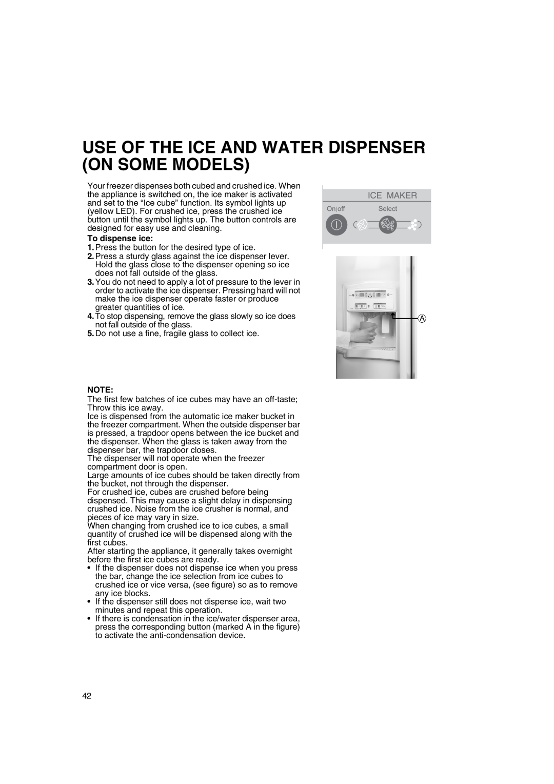 Smeg FA550XBI manual Use Of The Ice And Water Dispenser On Some Models, To dispense ice 