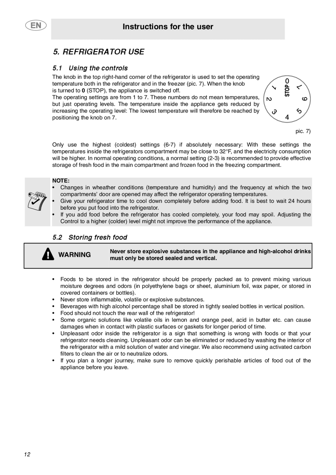 Smeg FAB28MCUS Refrigerator USE, Using the controls, Storing fresh food, Must only be stored sealed and vertical 