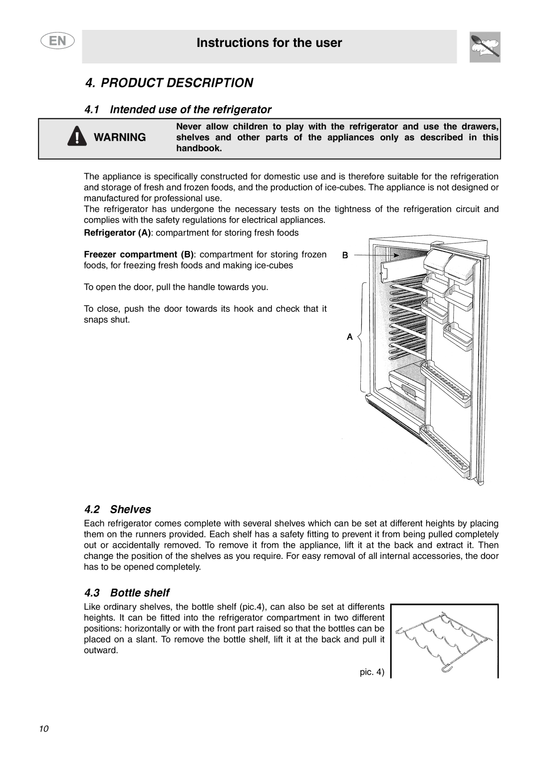 Smeg FAB28MCUS important safety instructions Product Description, Intended use of the refrigerator, Shelves, Bottle shelf 