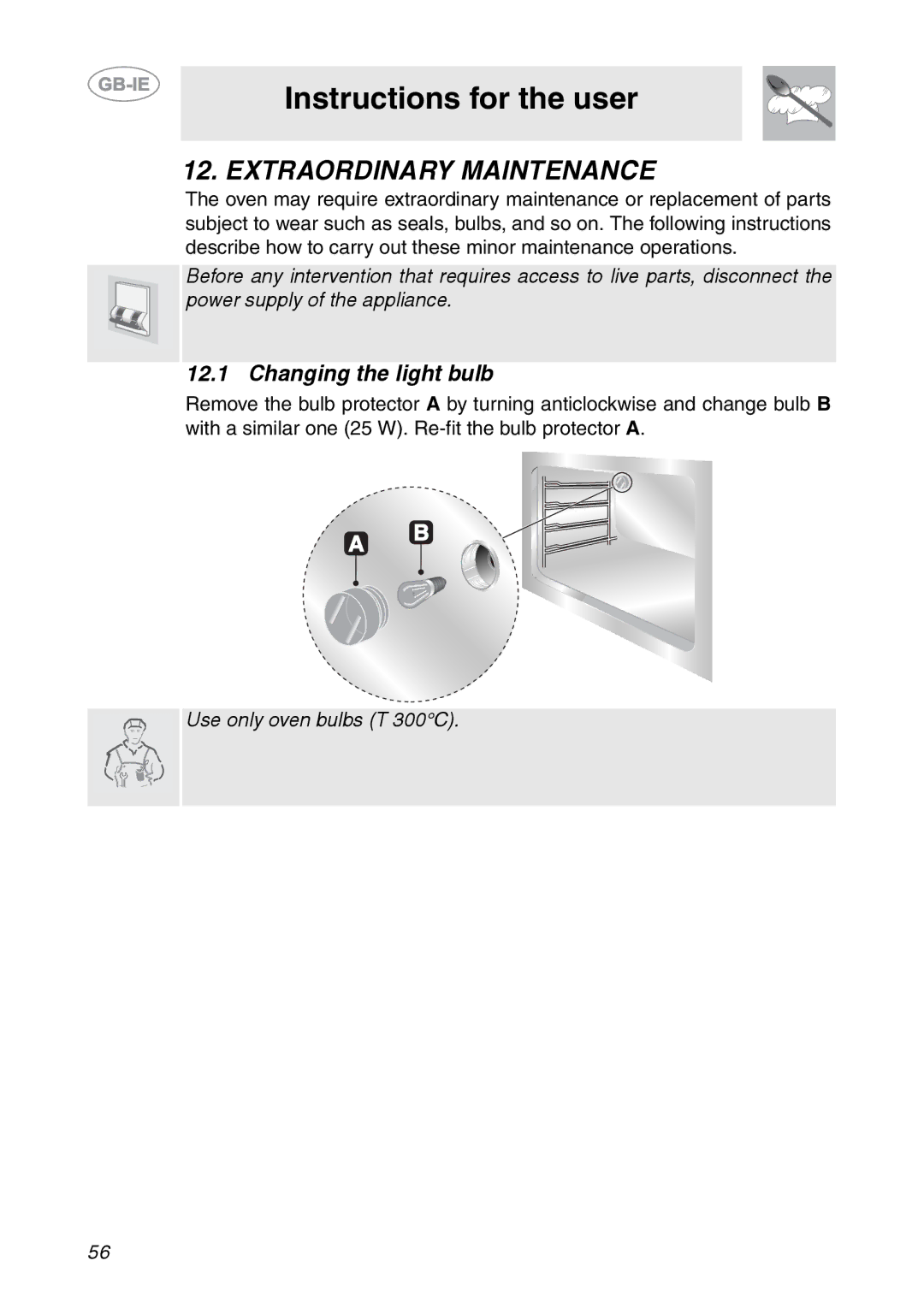 Smeg FCM60X1, FC66B1, FC66N1, FC66X1 manual Extraordinary Maintenance, Changing the light bulb 