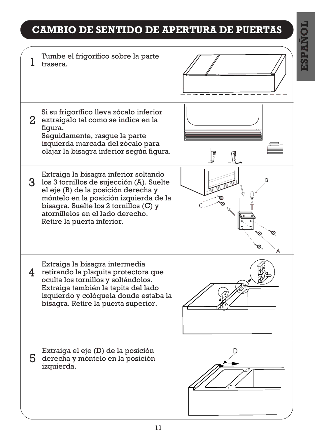 Smeg FD27R2, FD270B operating instructions Cambio DE Sentido DE Apertura DE Puertas 