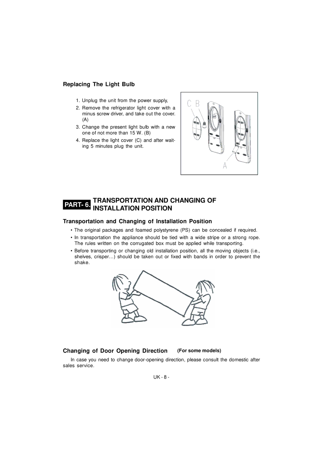 Smeg FD35SNF manual Replacing The Light Bulb, Transportation and Changing of Installation Position 