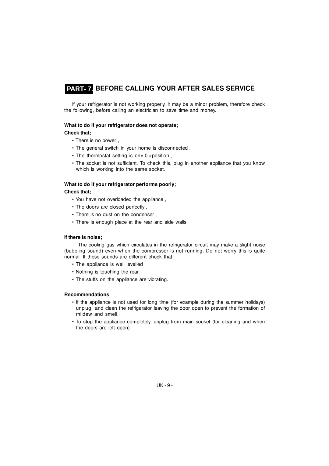 Smeg FD35SNF PART- 7. Before Calling Your After Sales Service, What to do if your refrigerator does not operate Check that 