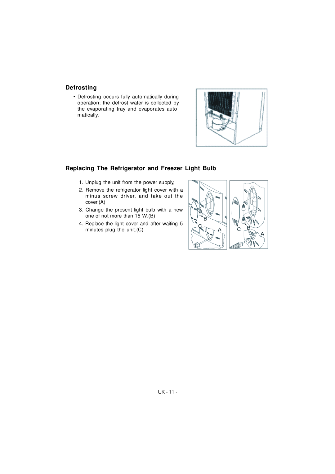 Smeg FD43APXNF, FD43APBNF manual Defrosting, Replacing The Refrigerator and Freezer Light Bulb 