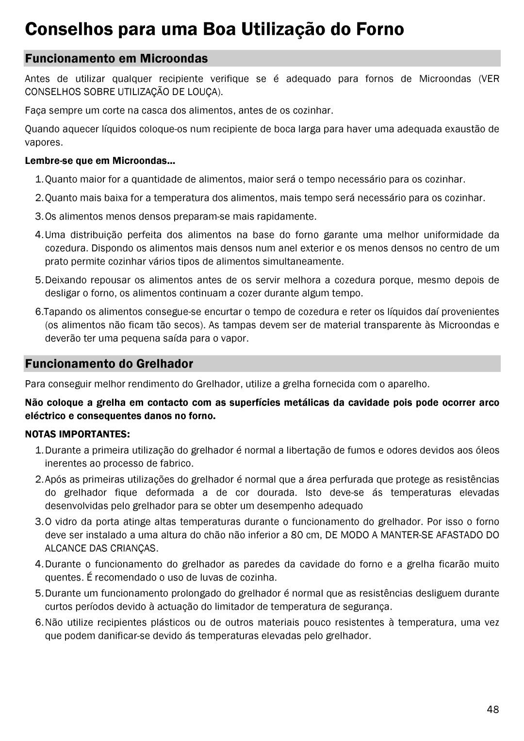 Smeg FME20EX1 manual Conselhos para uma Boa Utilização do Forno, Funcionamento em Microondas, Funcionamento do Grelhador 