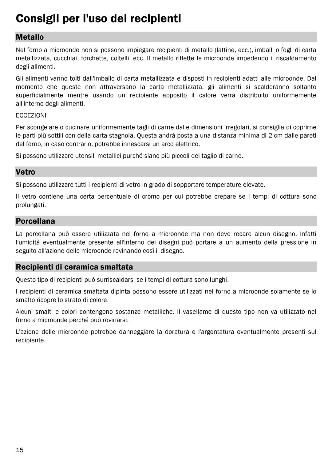 Smeg FME20EX1 manual Consigli per luso dei recipienti, Metallo, Vetro, Porcellana, Recipienti di ceramica smaltata 