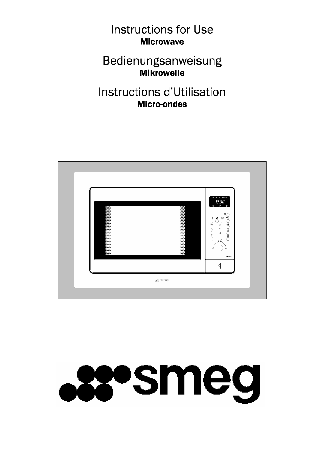 Smeg FME20EX3 manual Instructions for Use, Bedienungsanweisung, Instructions d’Utilisation, Microwave, Mikrowelle 