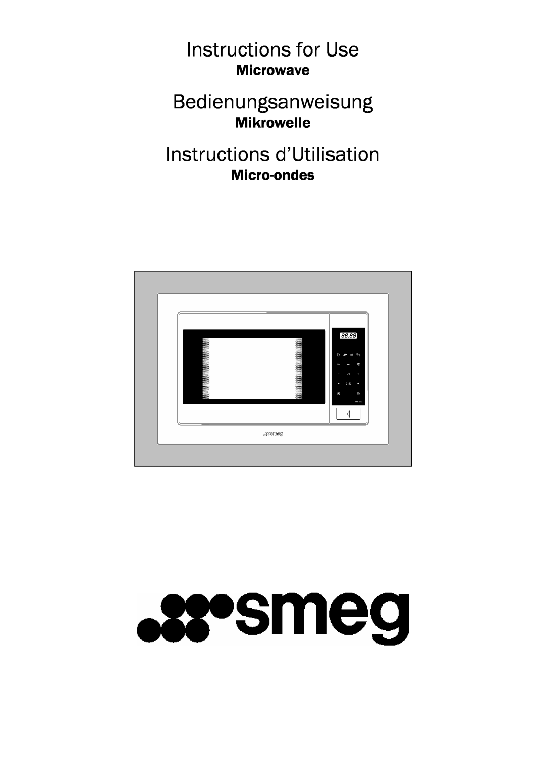 Smeg FME20TC manual Instructions for Use, Bedienungsanweisung, Instructions d’Utilisation, Microwave, Mikrowelle 
