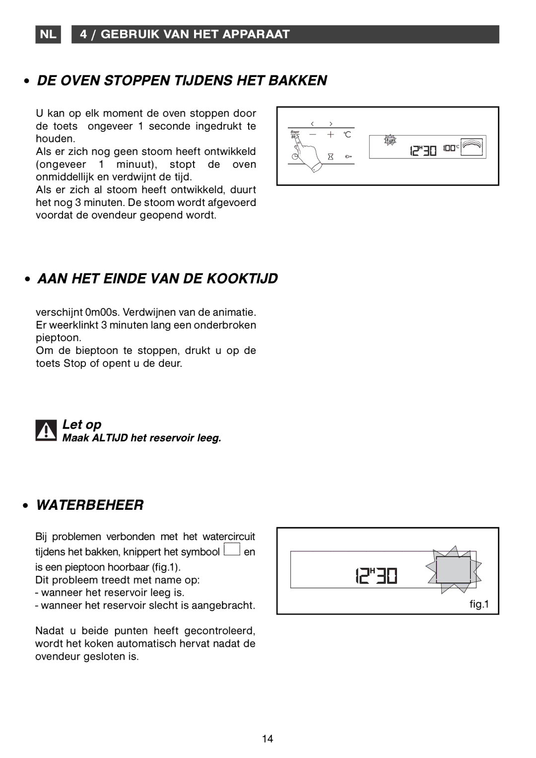 Smeg Four Oven manual DE Oven Stoppen Tijdens HET Bakken, AAN HET Einde VAN DE Kooktijd, Waterbeheer 