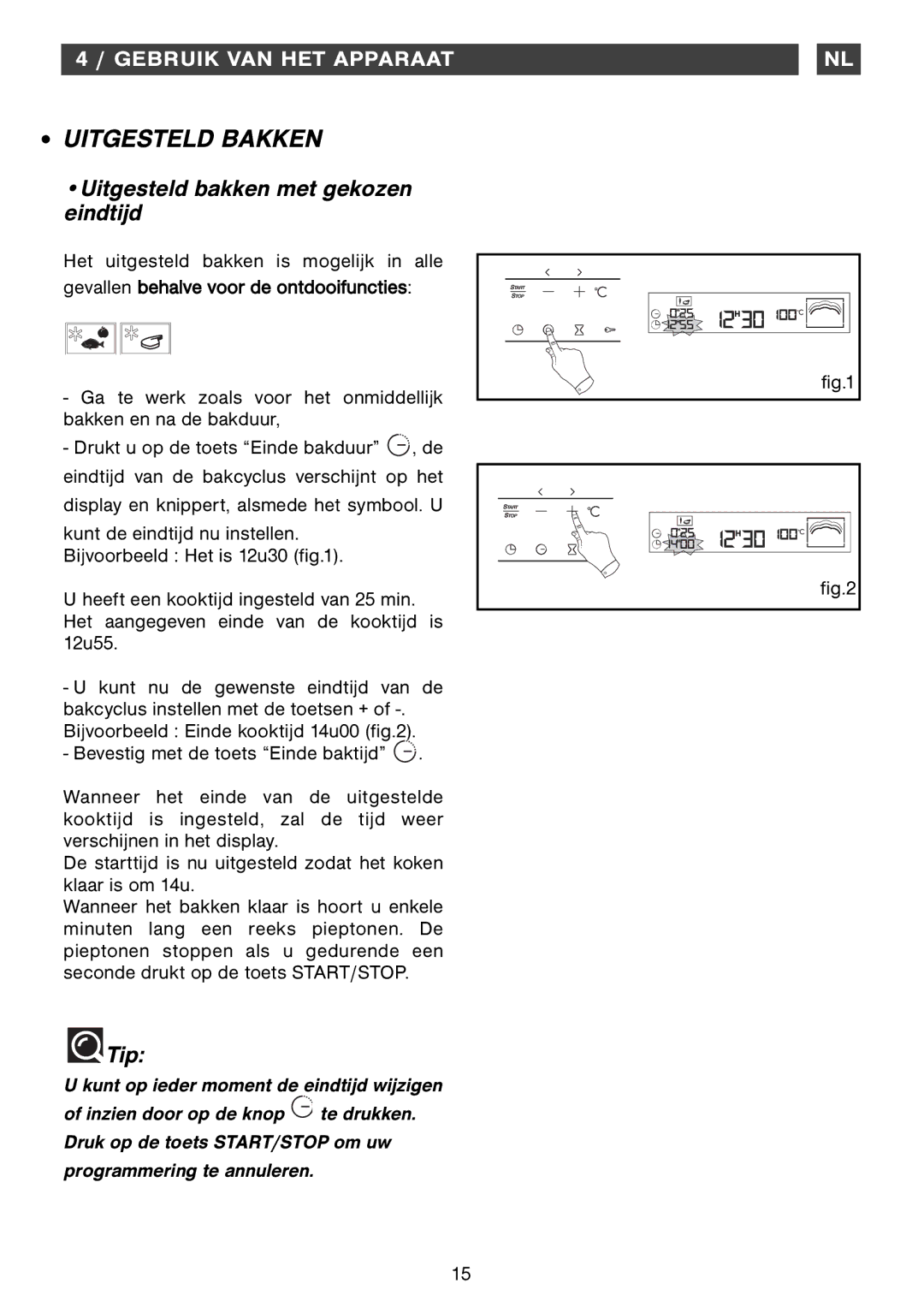 Smeg Four Oven manual Uitgesteld Bakken, Uitgesteld bakken met gekozen eindtijd, Tip 