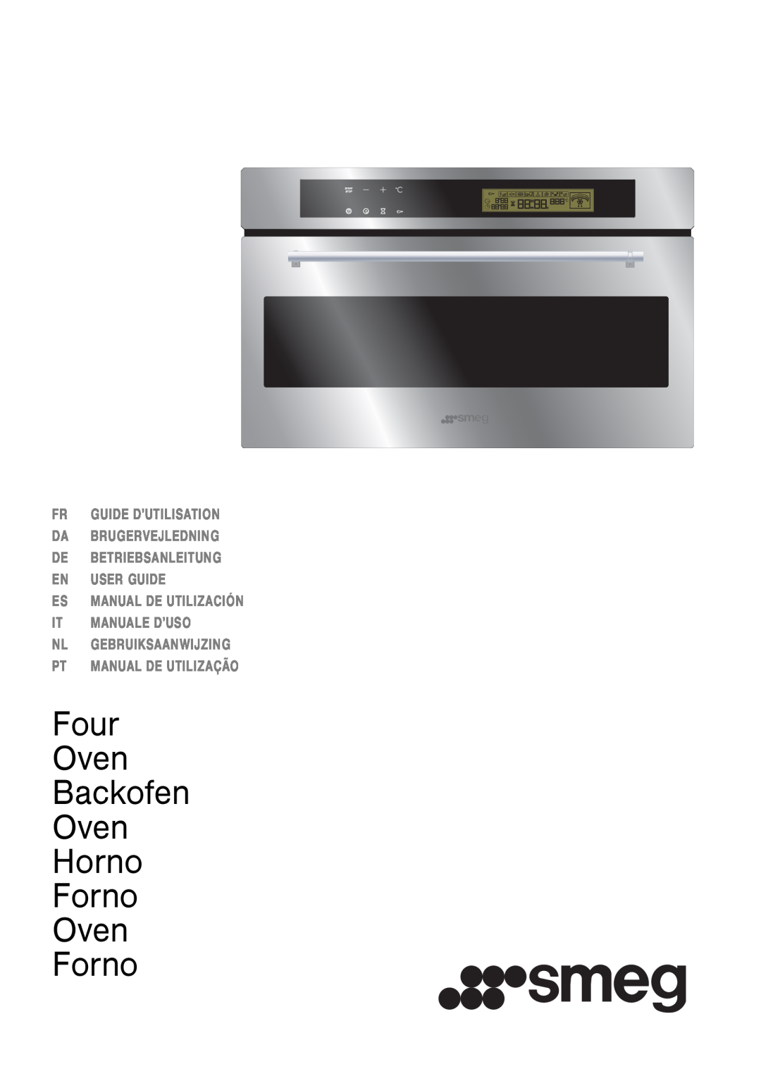Smeg manual Four Oven Backofen Oven Horno Forno Oven Forno, User Guide, Manuale Duso 