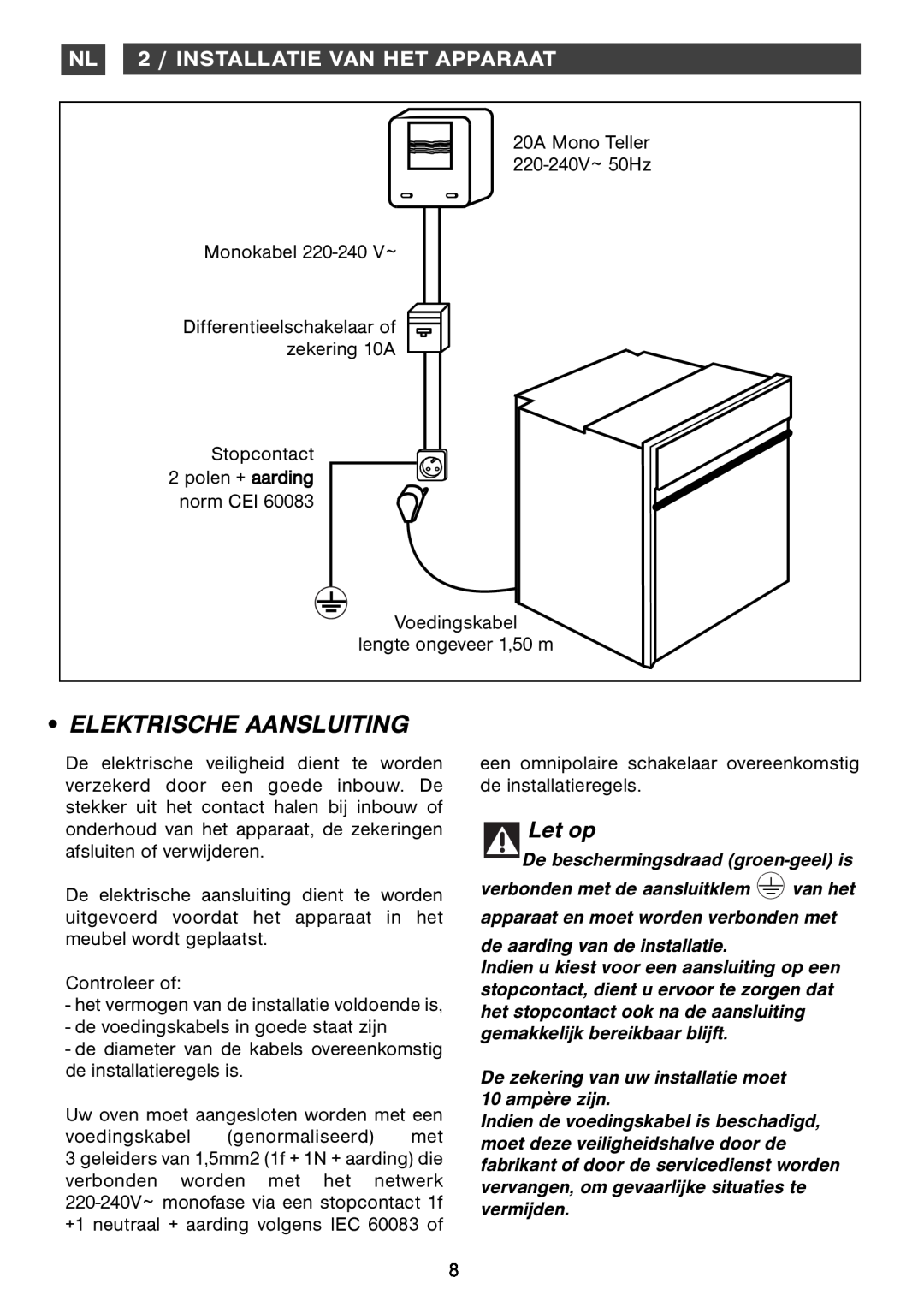 Smeg Four Oven manual Elektrische Aansluiting, NL 2 / INSTALLATIE VAN HET APPARAAT, Let op 