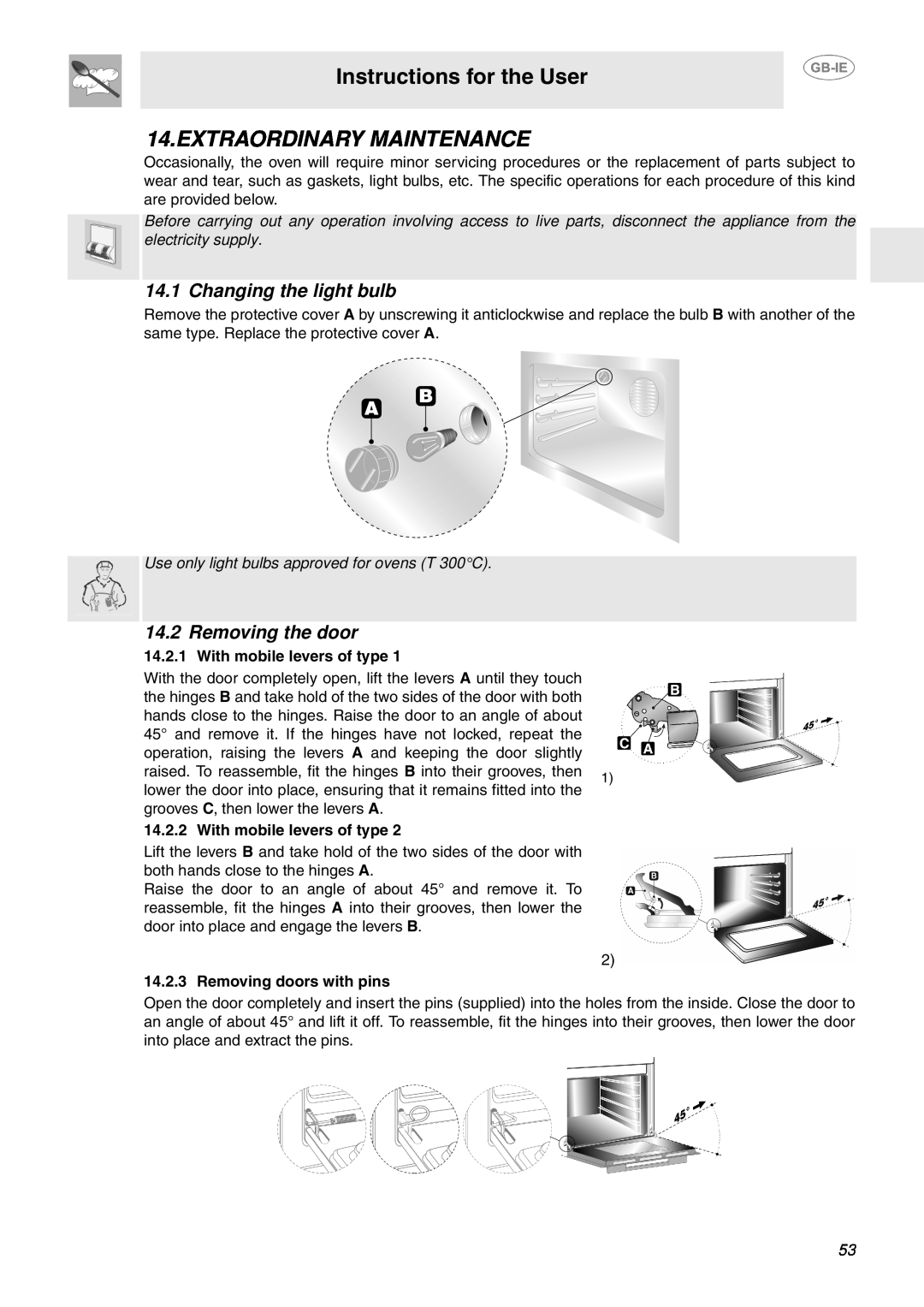 Smeg FP130N, FP130B manual Extraordinary Maintenance, Changing the light bulb, Removing the door, Instructions for the User 