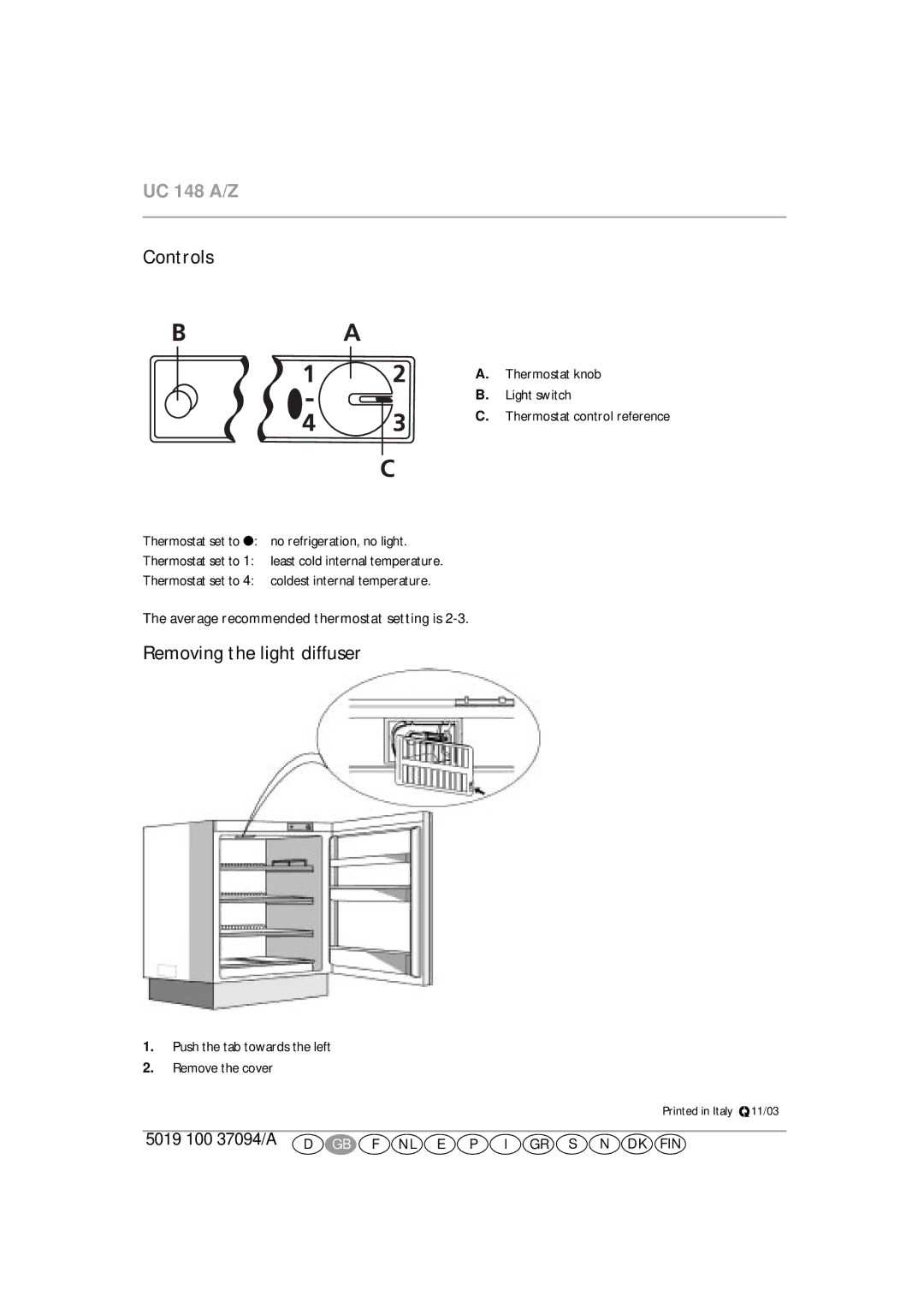 Smeg FR132A7, FR148A7 manual Average recommended thermostat setting is, Push the tab towards the left Remove the cover 