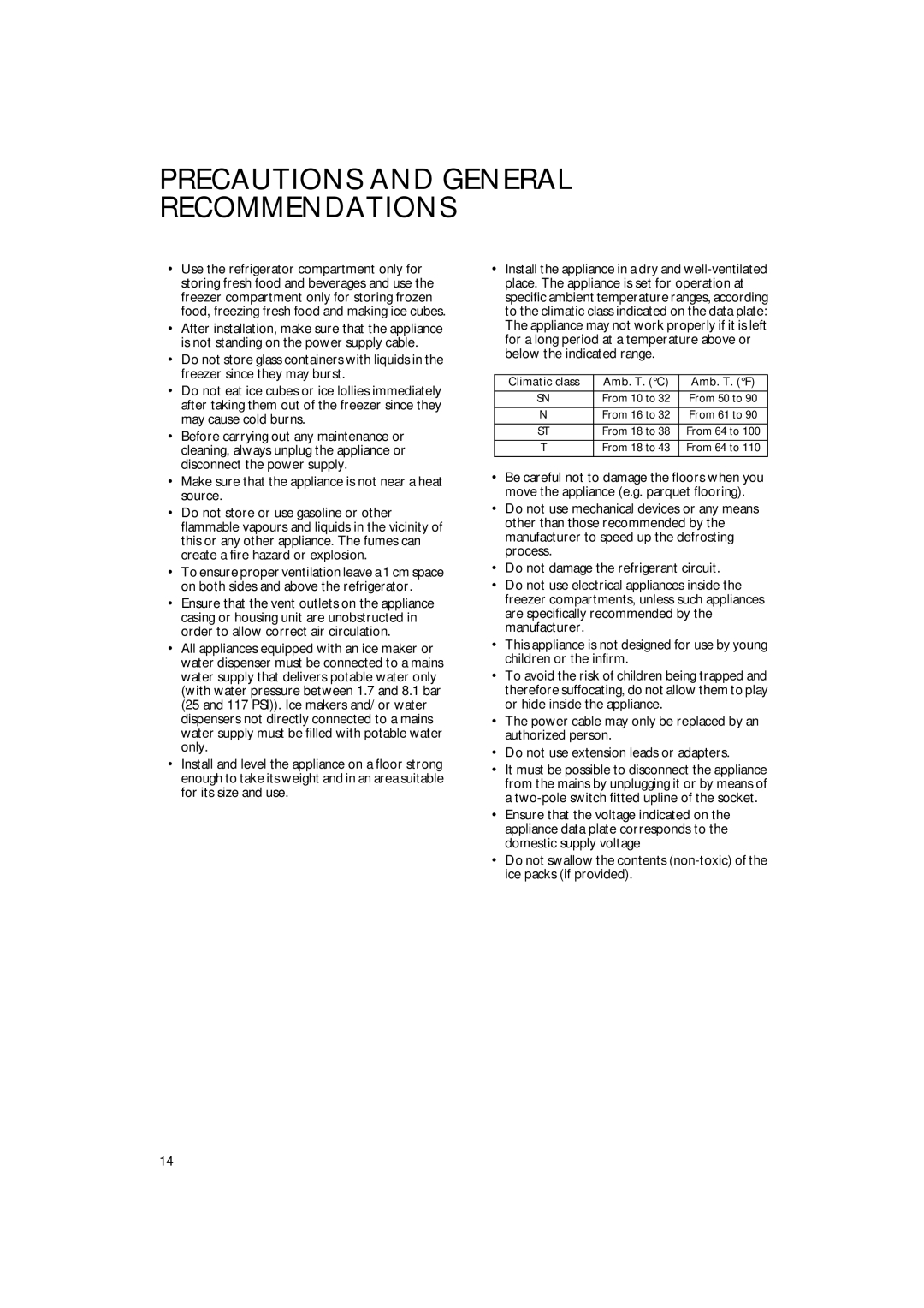 Smeg FR132A7, FR148A7 manual Precautions and General Recommendations, Make sure that the appliance is not near a heat source 