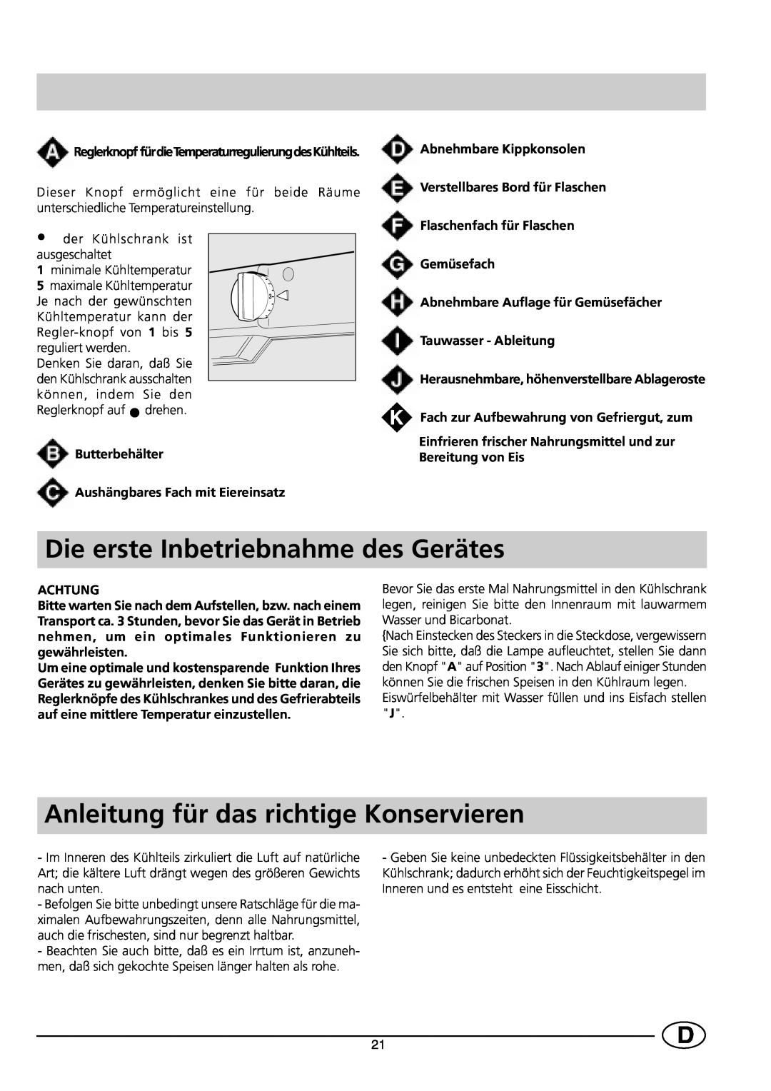 Smeg FR150A manual Die erste Inbetriebnahme des Gerätes, Anleitung für das richtige Konservieren, Achtung 