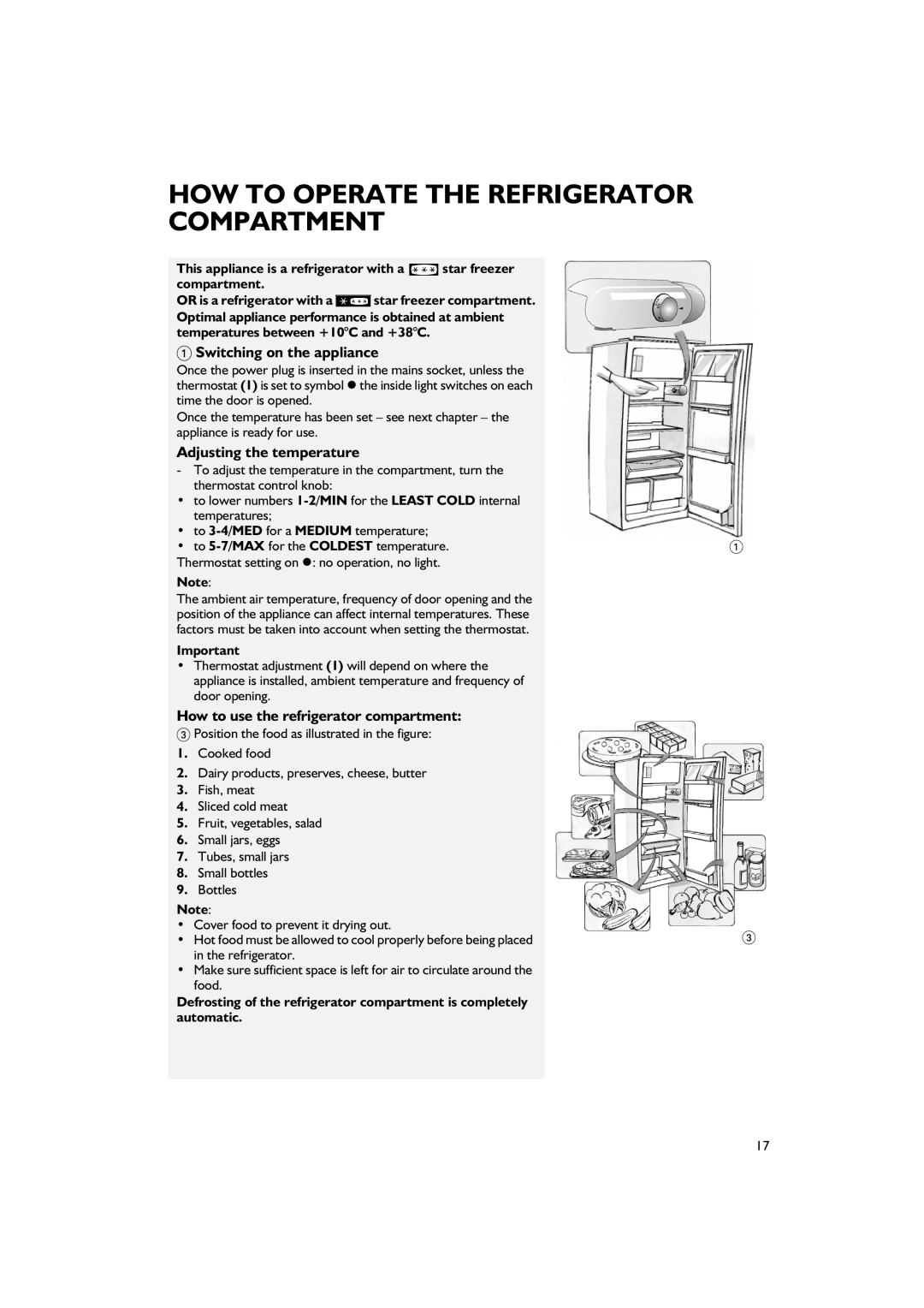 Smeg FR205A7 manual Switching on the appliance, Adjusting the temperature, How to use the refrigerator compartment 