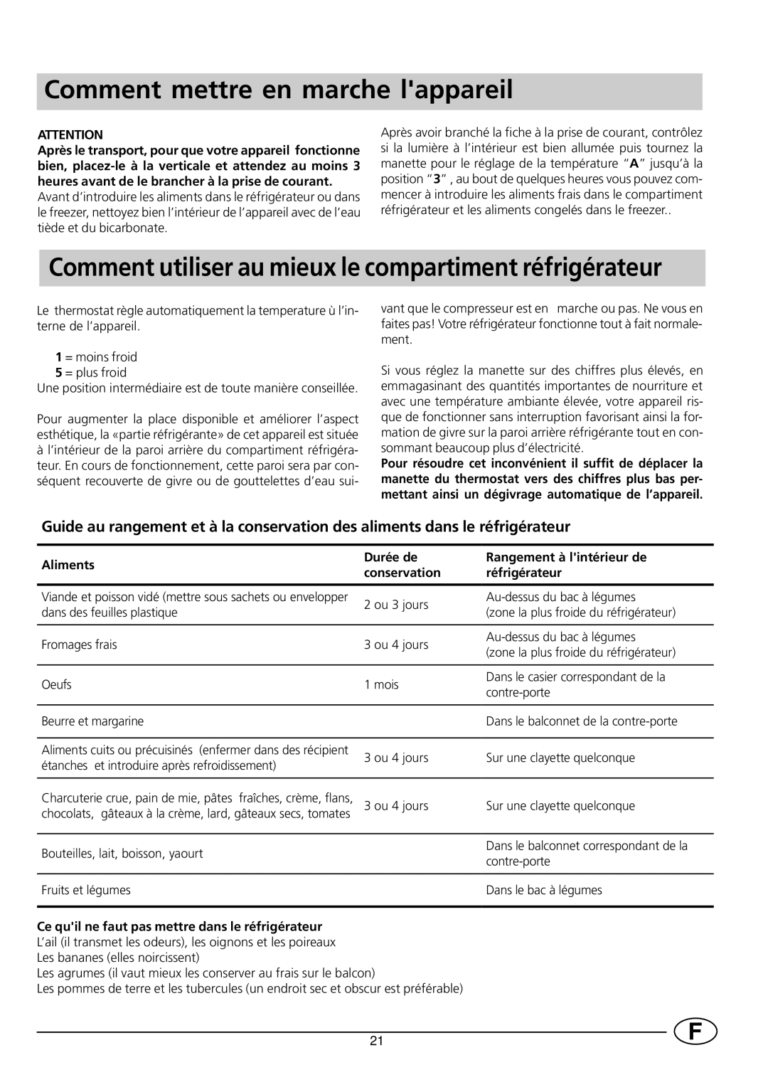 Smeg FR235SE manual Comment mettre en marche lappareil, Ce quil ne faut pas mettre dans le réfrigérateur 