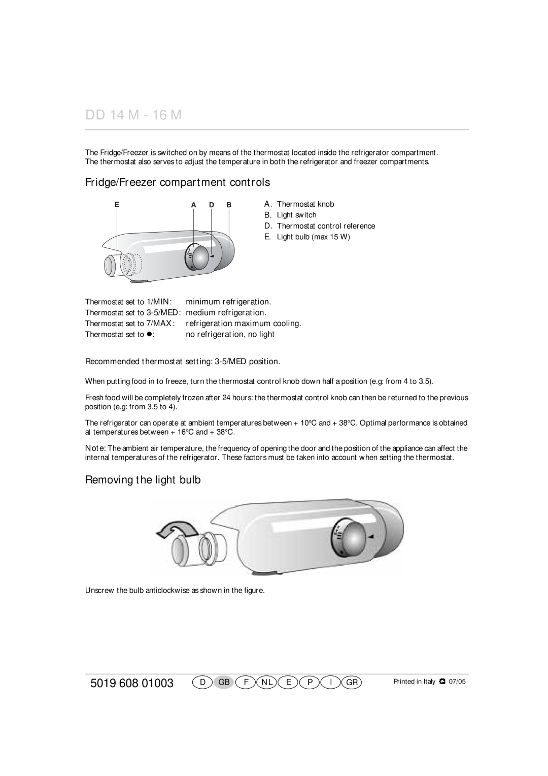 Smeg FR238A7 manual Fridge/Freezer compartment controls, Removing the light bulb, DD 14 M - 16 M, 5019 