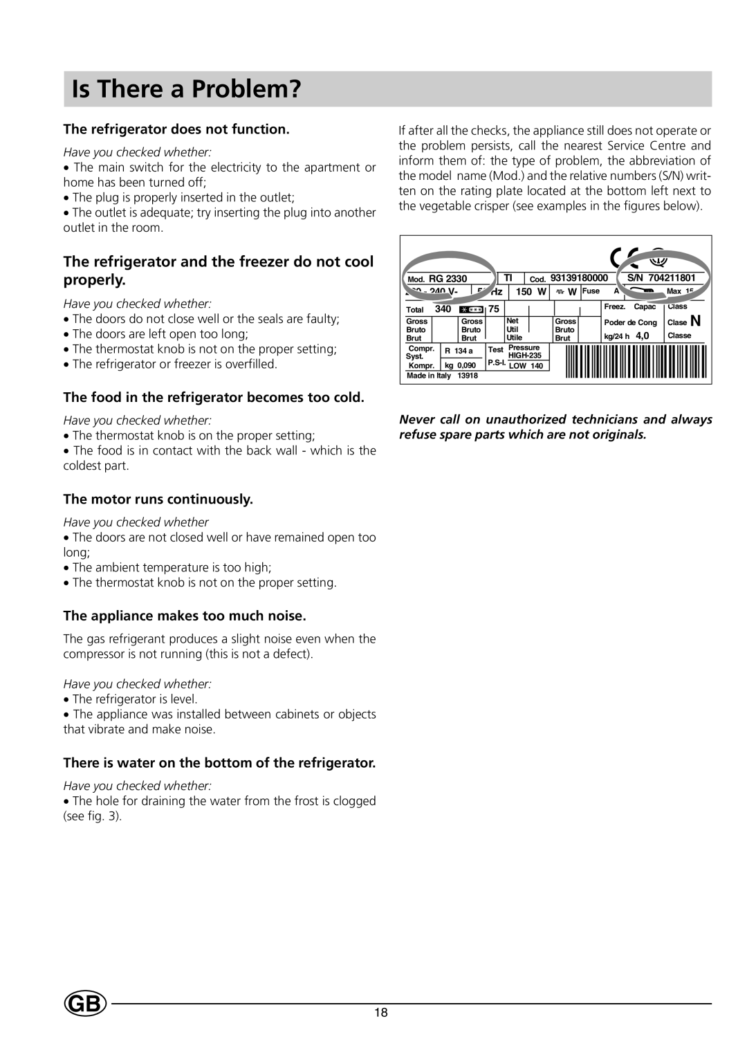 Smeg FR298A manual Is There a Problem?, Refrigerator and the freezer do not cool properly 