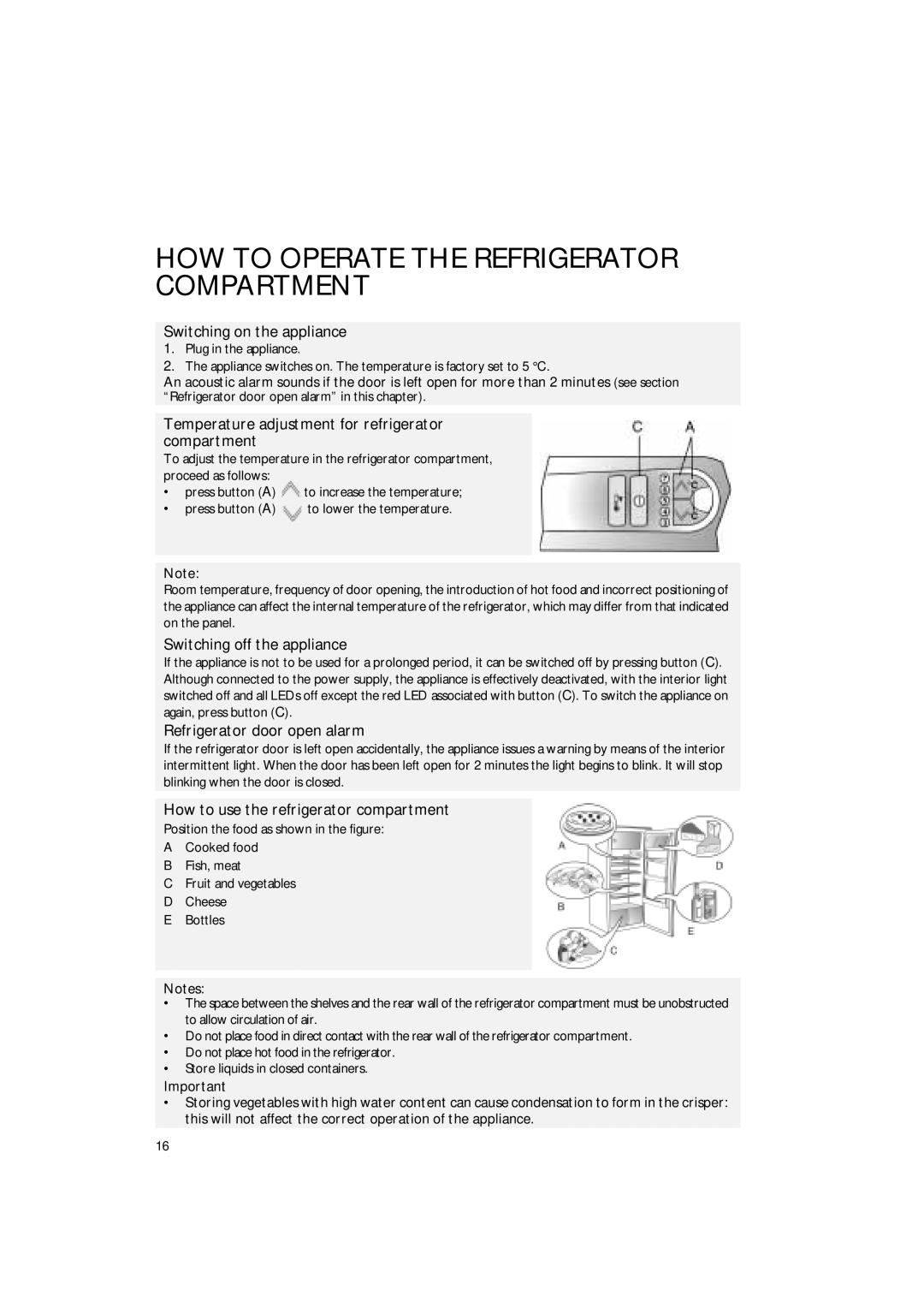 Smeg FR310APL Switching on the appliance, Temperature adjustment for refrigerator compartment, Switching off the appliance 