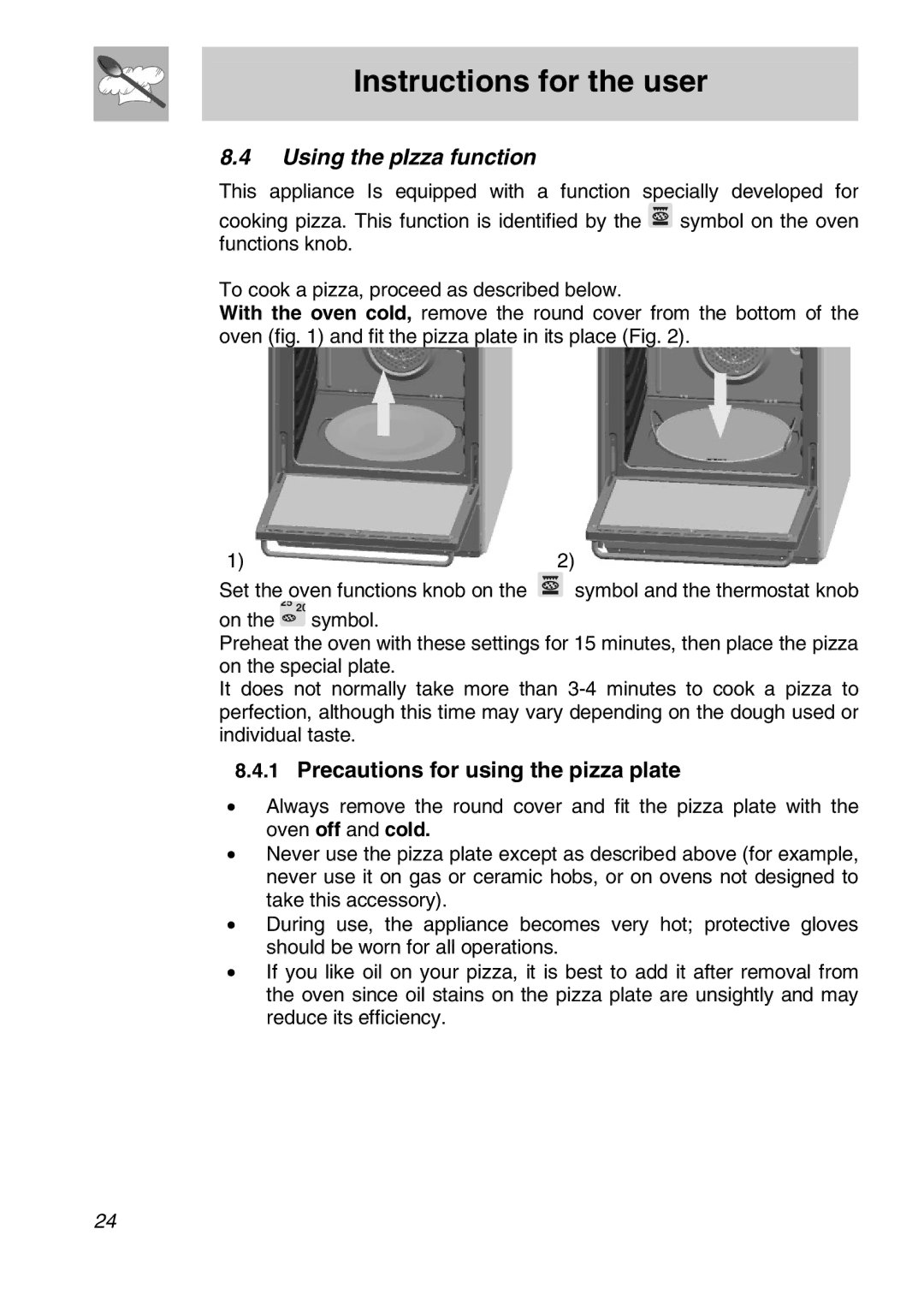 Smeg FS61XPZ5 manual Using the pIzza function, Precautions for using the pizza plate 