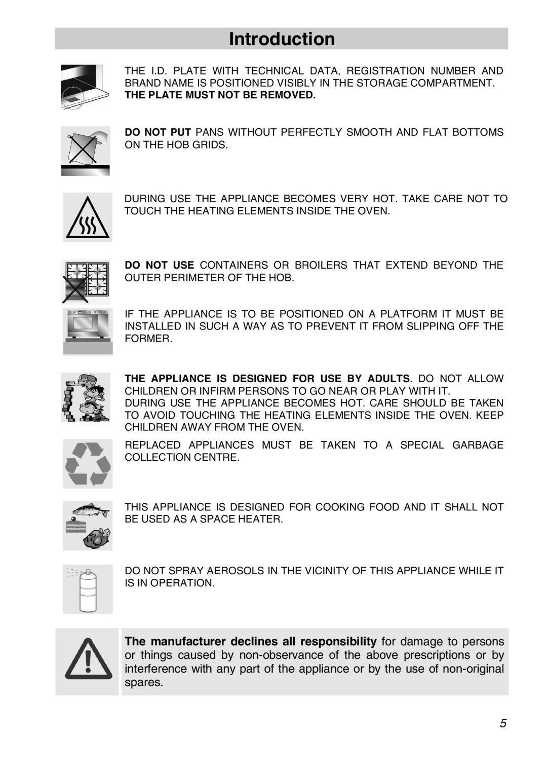 Smeg FS61XPZ5 manual Plate Must not be Removed 