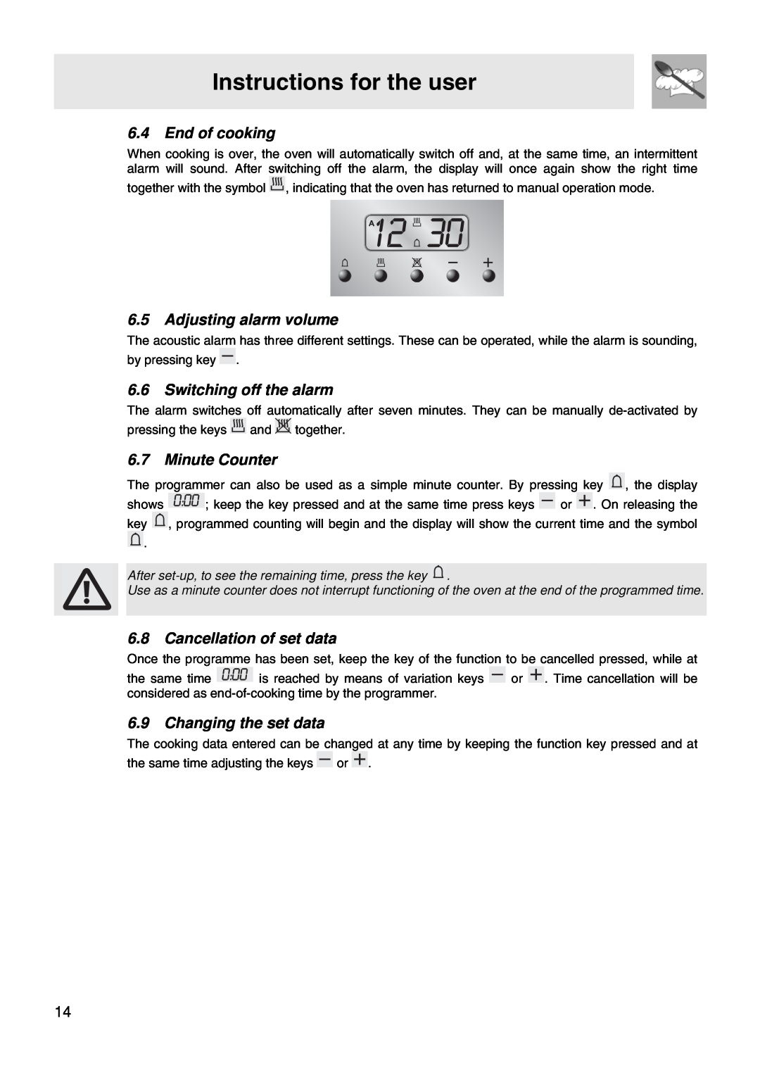 Smeg FS67MFX manual Instructions for the user, 6.4End of cooking, 6.5Adjusting alarm volume, 6.6Switching off the alarm 