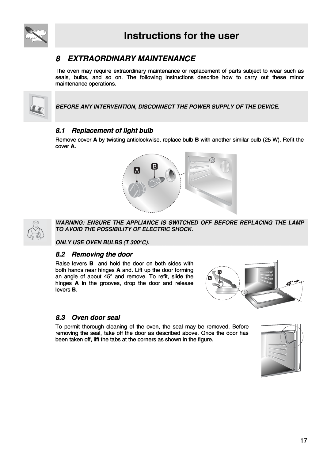 Smeg FS67MFX Extraordinary Maintenance, Instructions for the user, 8.1Replacement of light bulb, 8.2Removing the door 