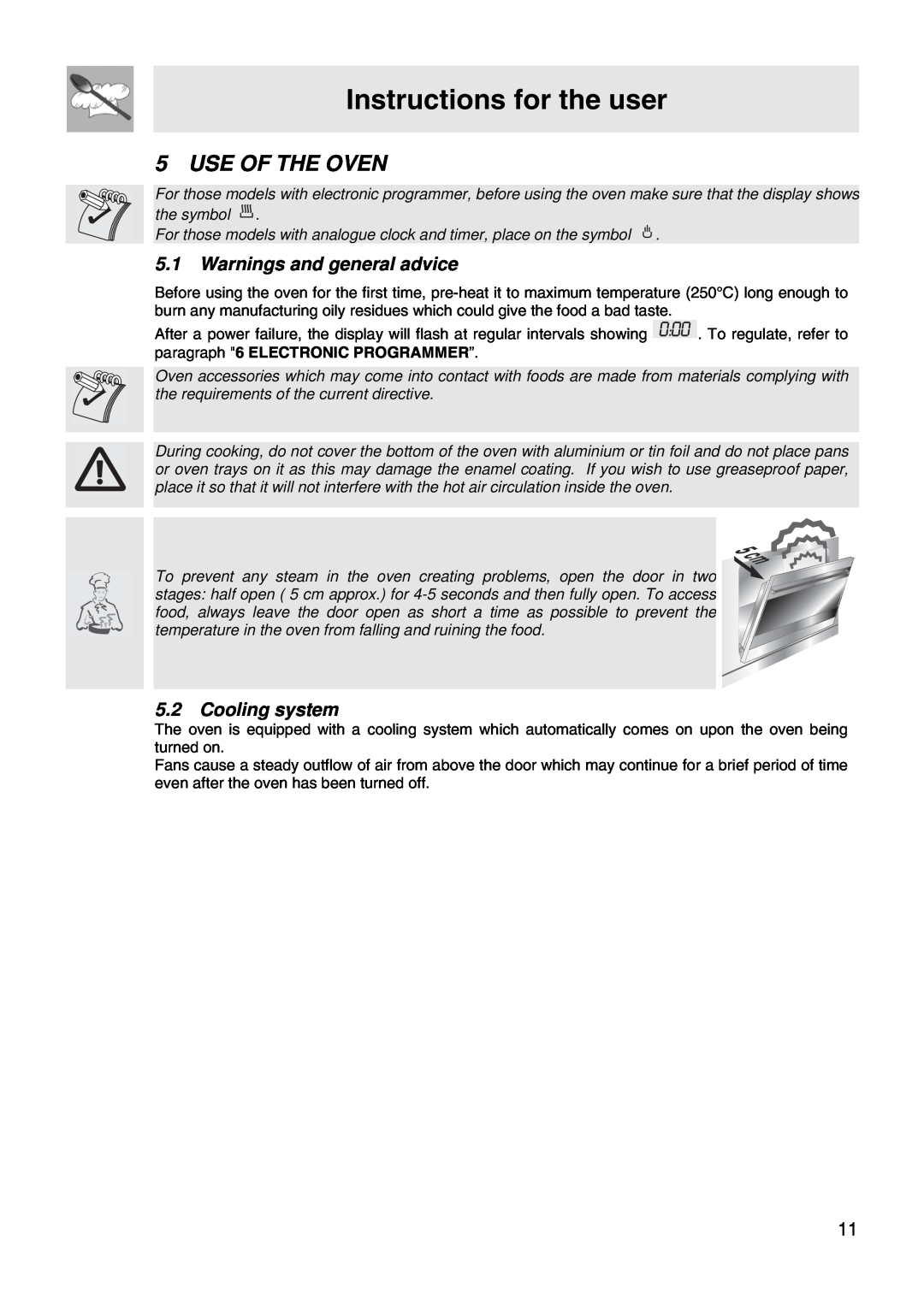Smeg FS67MFX manual Use Of The Oven, Instructions for the user, 5.1Warnings and general advice, 5.2Cooling system 