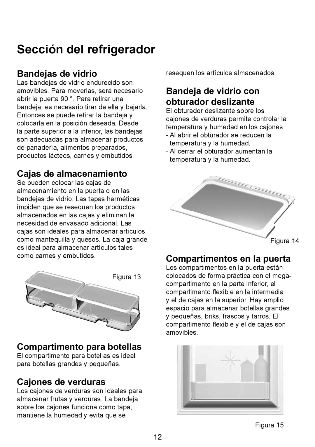 Smeg FZ manual Sección del refrigerador 