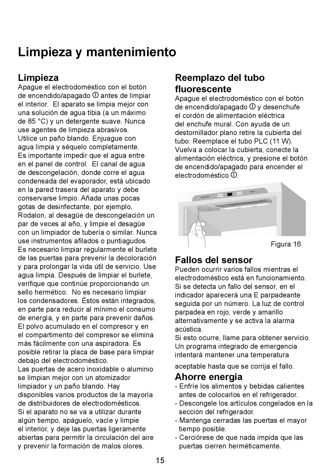 Smeg FZ manual Limpieza y mantenimiento, Reemplazo del tubo ﬂuorescente, Fallos del sensor, Ahorre energía 