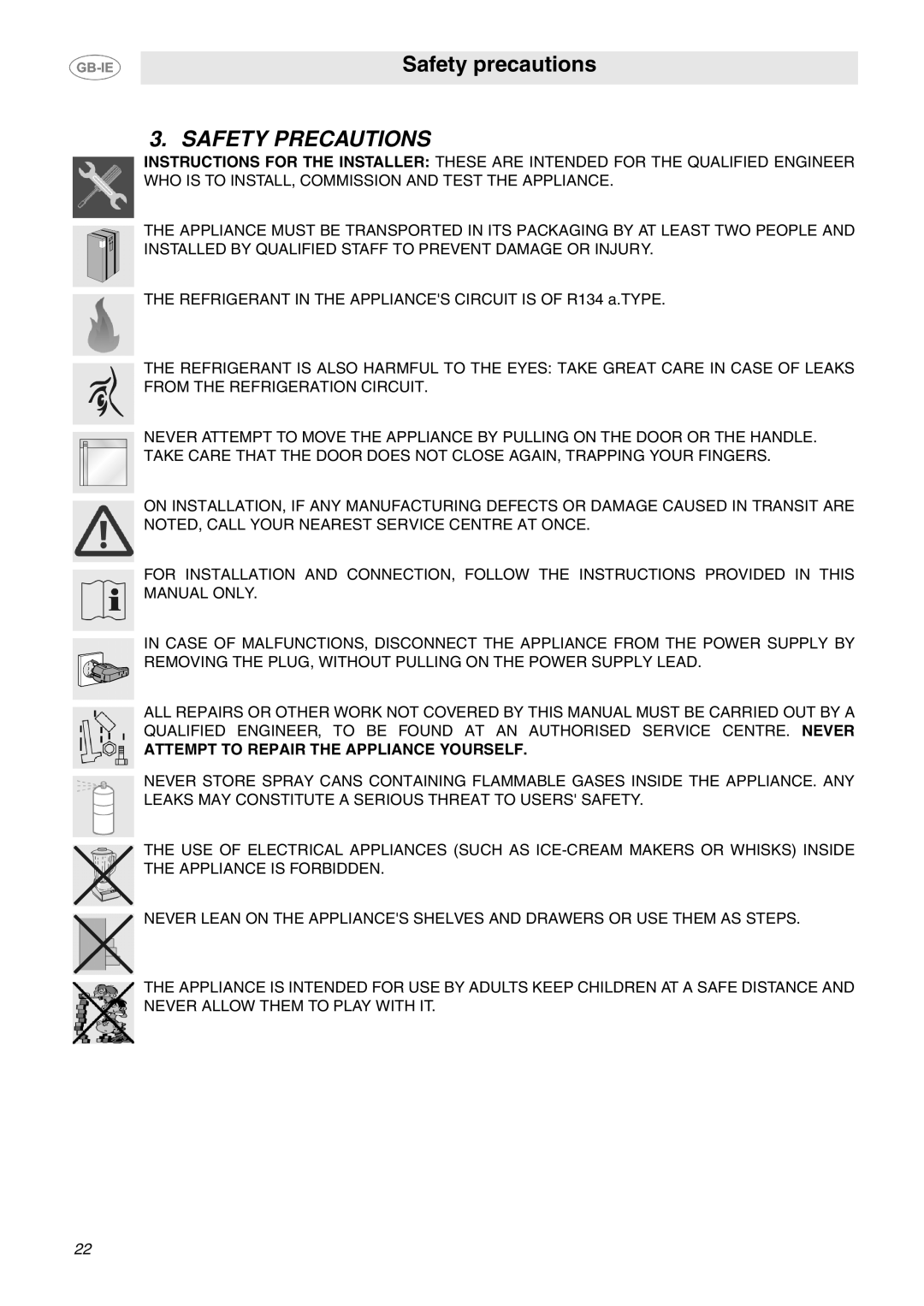 Smeg GB-IE dimensions Safety Precautions, Attempt to Repair the Appliance Yourself 