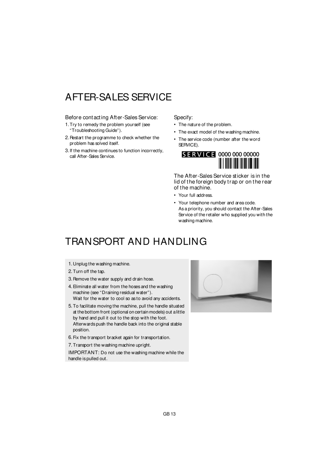 Smeg GB ST L80 manual Transport And Handling, Before contacting After-Sales Service, Specify 