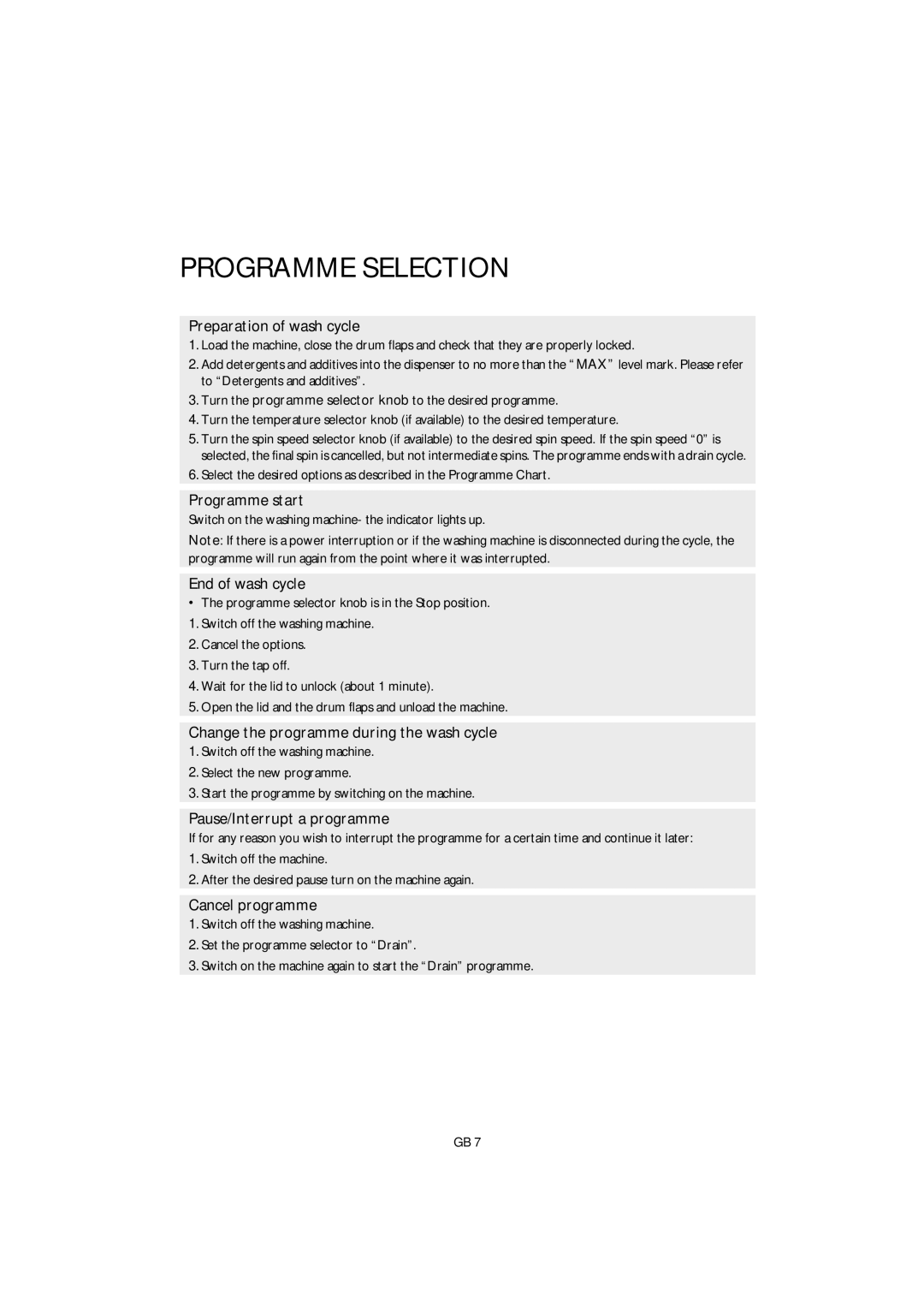 Smeg GB ST L80 manual Programme Selection, Preparation of wash cycle, Programme start, End of wash cycle, Cancel programme 