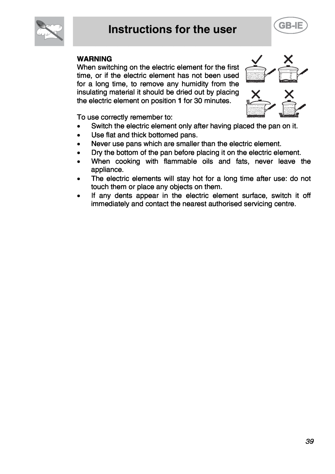 Smeg GCO90XG manual Instructions for the user, To use correctly remember to 