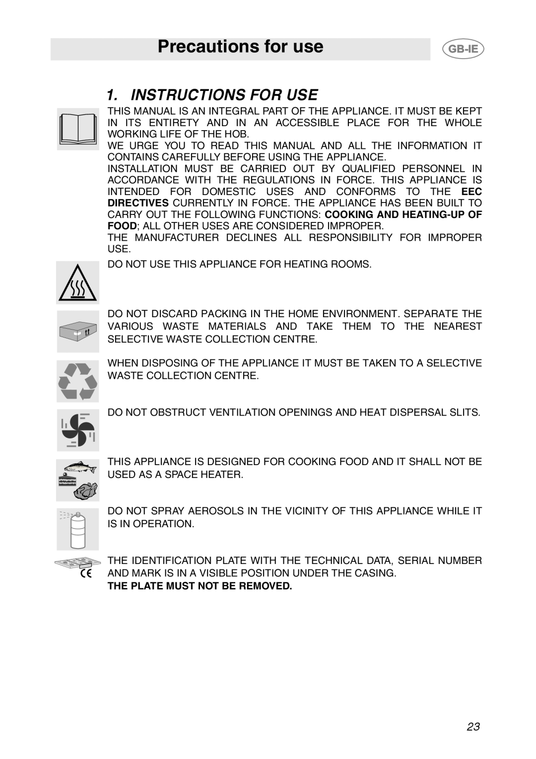 Smeg HB96GXBE3, HB96CSS-3 manual Precautions for use, Instructions For Use, The Plate Must Not Be Removed 