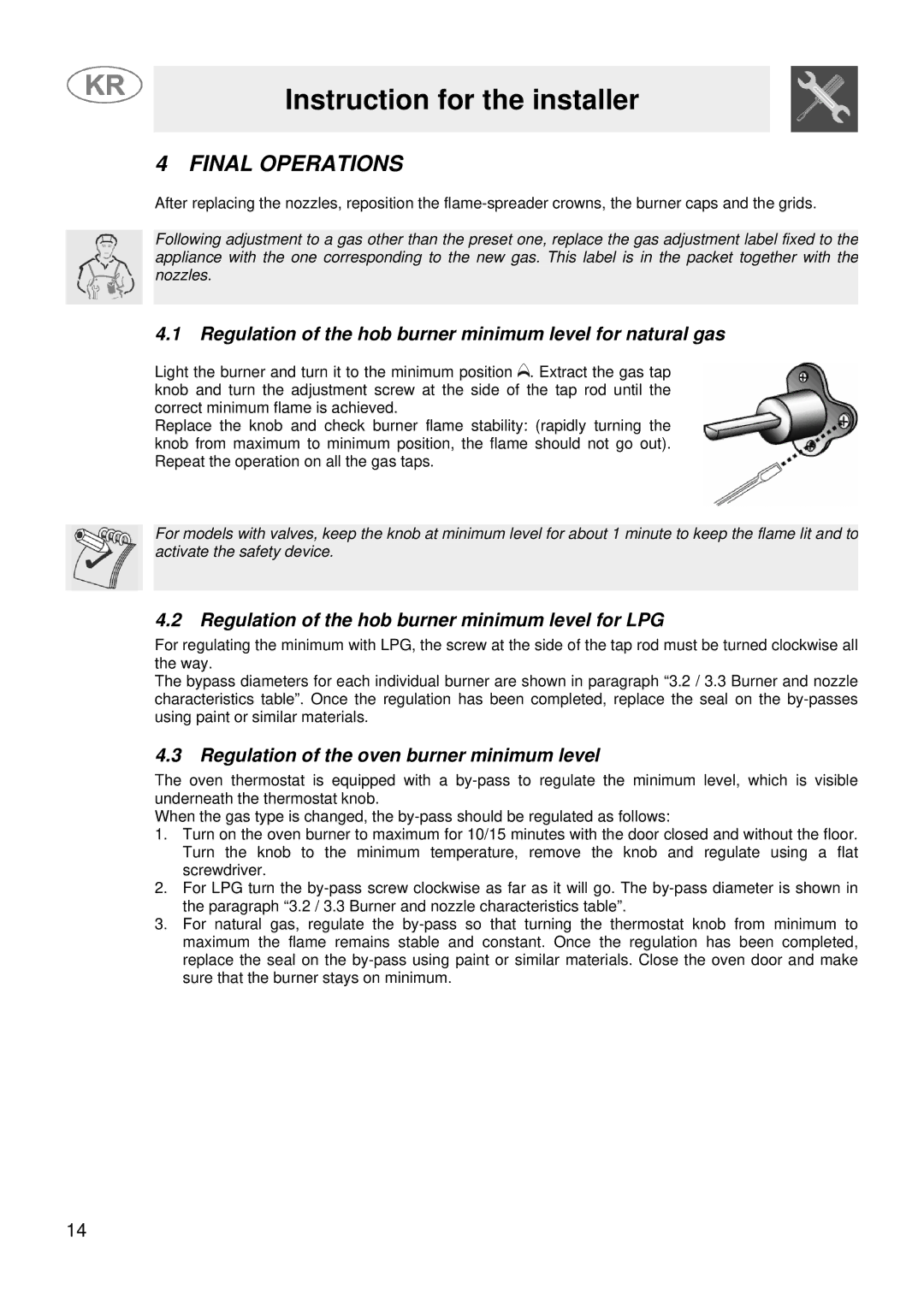 Smeg JGFC34SKB manual Final Operations, Regulation of the hob burner minimum level for natural gas 