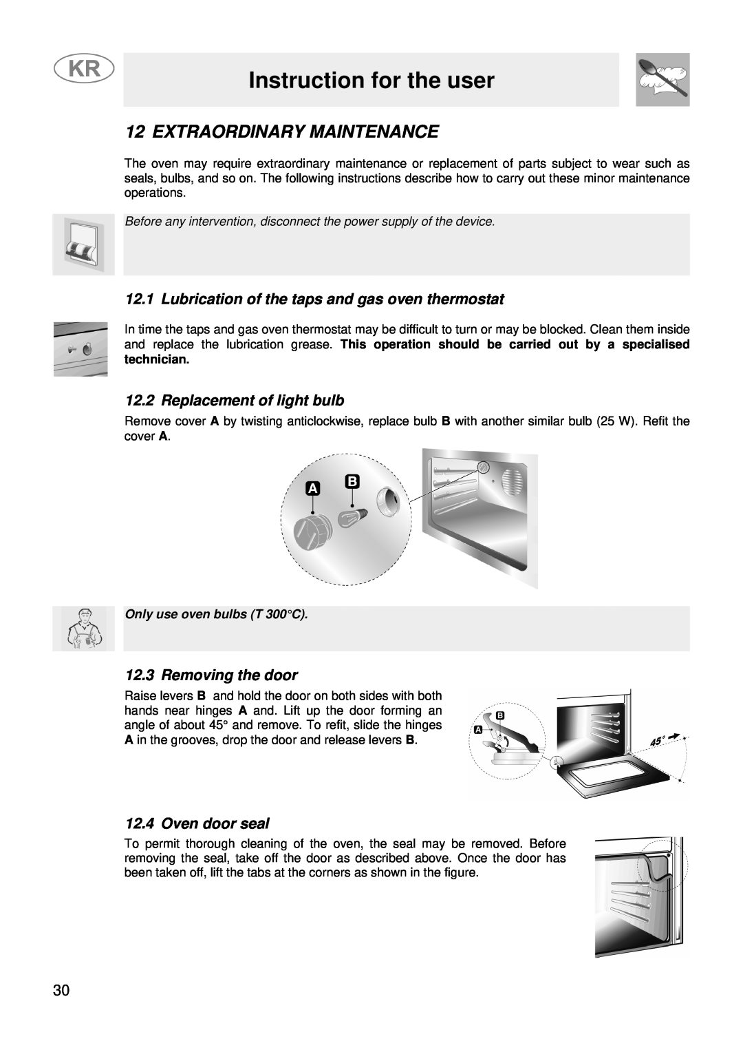 Smeg JGFC34SKB manual Extraordinary Maintenance, Replacement of light bulb, Removing the door, Oven door seal 